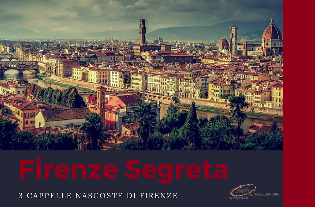 Firenze segreta: 3 cappelle nascoste di Firenze